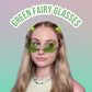 Green Fairy Glasses